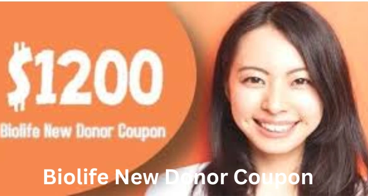 Biolife new donor coupon $1200